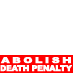 #AbolishDeathPenalty
