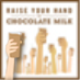 4chocolatemilk