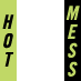Hot Mess