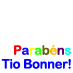 Parabéns ao Tio Bonneer
