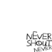 NeverShoutNever!