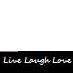 #livelaughlove