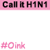 #oink
