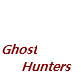 Ghost Hunters