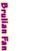 Brulian Fan