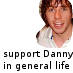 support Danny in general lif