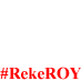 #RekeROY