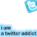 i am a twitter addict !
