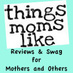 ThingsMomsLike