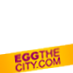 #eggthecity