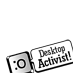 Desktop Activists