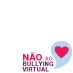 Diga NÃO ao bullying virtual