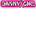 DANNY GIRLS UNITE!