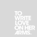 To Write Love On Her Arms