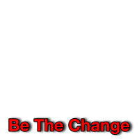 Be the Change