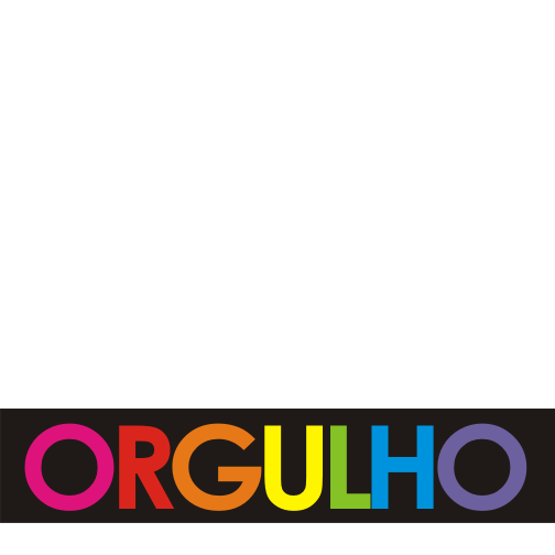 EU ME ORGULHO!