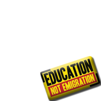 Education not Emigration