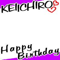 KEIICHIRO HappyBirthday