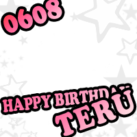 HAPPY BIRTHDAY TERU 0608