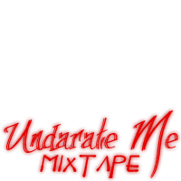 @ReddLettaz 'Undarate Me'!
