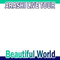 ARASHI  Beautiful World ver2