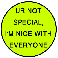 I'm just nice with everyone