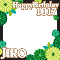 HAPPY BIRTHDAY JIRO 1017