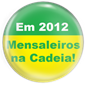 Mensaleiros na cadeia!