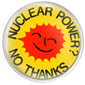Nuclear Power - no thanks!