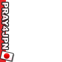 Pray for Japan!