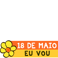 18 de Maio - Eu vou!