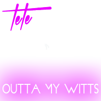 Outta My Witts