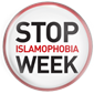 Stop Islamophobia Week