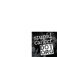 Stupid Cancer