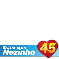 Estou com Nezinho 45!