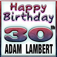 Adam Lambert 30th BD 1/29