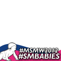 #MSMW2012 for #SMBabies 