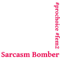 Sarcasm Bombing!
