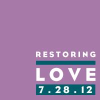 Restoring Love