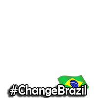 #ChangeBrazil