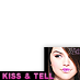 Kiss & Tell Promotion