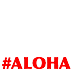 #Aloha Show The Love