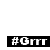 Tigresa de Oriente Grrr
